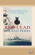 Red Lead: The legendary Australian ship's cat who survived the sinking of HMAS Perth and the Thai-Burma Railway