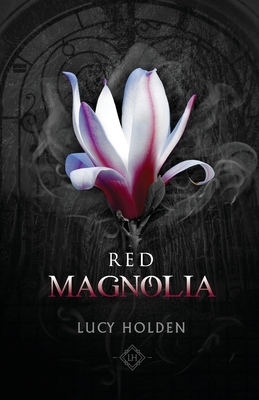 Red Magnolia - Holden, Lucy