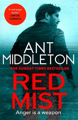 Red Mist: The ultra-authentic and gripping action thriller - Middleton, Ant