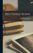 Red Pepper Burns