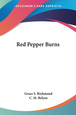 Red Pepper Burns - Richmond, Grace S