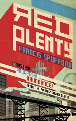 Red Plenty - Spufford, Francis