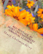 Red Pottage. by Mary Cholmondeley (Original Classics)