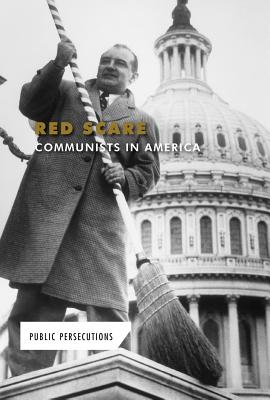 Red Scare: Communists in America - Bailey, Budd