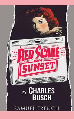Red Scare on Sunset - Busch, Charles