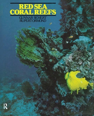 Red Sea Coral Reefs - Bemert, Gunnar, and Ormond, Rupert