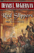 Red Slippers: 6more Tales of Mithgar - McKiernan, Dennis L