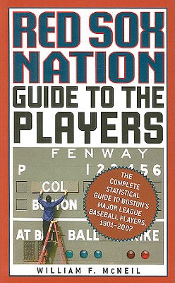 Red Sox Nation Guide to the Players - McNeil, William F