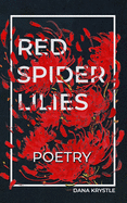 Red Spider Lilies: poems from beyond the grave