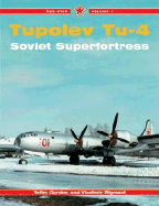 Red Star 7: Tupolev Tu-4: Soviet Superfortress