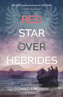 Red Star Over Hebrides - Murray, Donald S