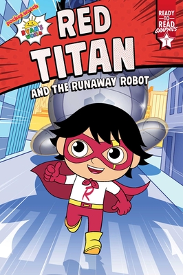 Red Titan and the Runaway Robot: Ready-To-Read Graphics Level 1 - Kaji, Ryan