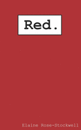 Red.