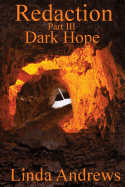 Redaction: Dark Hope (Part III)