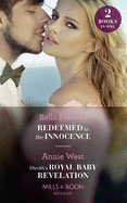 Redeemed By Her Innocence / Sheikh's Royal Baby Revelation: Mills & Boon Modern: Redeemed by Her Innocence / Sheikh's Royal Baby Revelation