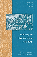 Redefining the Egyptian Nation, 1930-1945