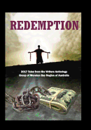 Redemption: 2017 Tales from the Writers Anthology Group of Moreton Bay Region of Australia