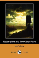 Redemption and Two Other Plays (Dodo Press)
