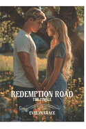 Redemption Road: The Finale (Christian Romantic Suspense)