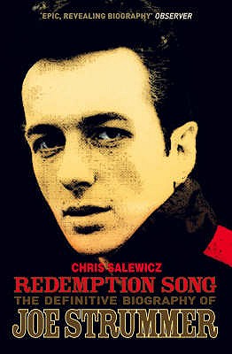 Redemption Song: The Definitive Biography of Joe Strummer - Salewicz, Chris