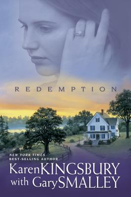Redemption - Kingsbury, Karen, and Smalley, Gary, Dr.