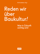 Reden Wir ber Baukultur: Was in Zukunft Wichtig Wird