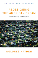 Redesigning the American Dream: The Future of Housing, Work and Family Life