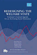 Redesigning the Welfare State: Germany's Current Agenda for an Activating Social Assistance