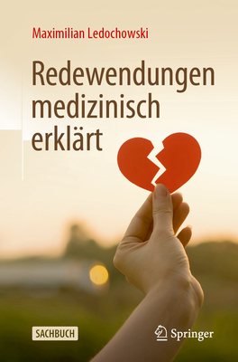 Redewendungen medizinisch erklrt - Ledochowski, Maximilian