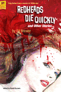 Redheads Die Quickly and Other Stories