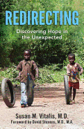 Redirecting: Discovering Hope in the Unexpected