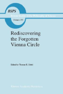 Rediscovering the Forgotten Vienna Circle: Austrian Studies on Otto Neurath and the Vienna Circle