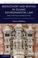 Rediscovery and Revival in Islamic Environmental Law: Back to the Future of Nature's Trust