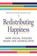 Redistributing Happiness: How Social Policies Shape Life Satisfaction