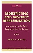 Redistricting and Minority Representation: Learning from the Past, Preparing for the Future