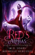 Red's Alphas: A Fairy Tale Retelling Reverse Harem