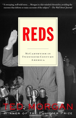 Reds: McCarthyism in Twentieth-Century America - Morgan, Ted