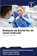 Reducao de bacterias do canal radicular