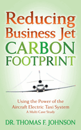 Reducing Business Jet Carbon Footprint: Using the Power of the Aircraft Electric Taxi System