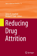 Reducing Drug Attrition