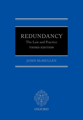 Redundancy: The Law and Practice - McMullen, John