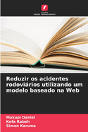 Reduzir os acidentes rodovirios utilizando um modelo baseado na Web