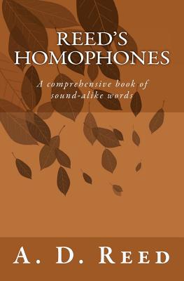 Reed's Homophones - Reed, A D