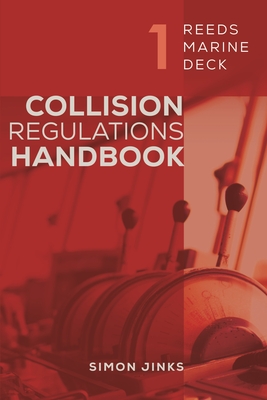 Reeds Marine Deck 1: Collision Regulations Handbook - Jinks, Simon