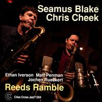 Reeds Ramble - Seamus Blake/Chris Creek