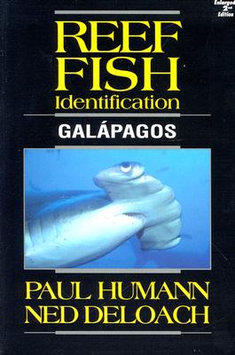 Reef Fish Identification Galapagos - Deloach, Ned, and Humann, Paul