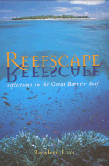 Reefscape: Reflections on the Great Barrier Reef