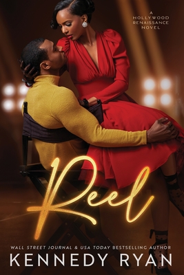 Reel: A Hollywood Renaissance Novel - Ryan, Kennedy