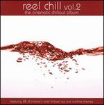 Reel Chill, Vol. 2: The Cinematic Chillout Album - Various Artists
