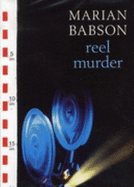 Reel Murder - Babson, Marian